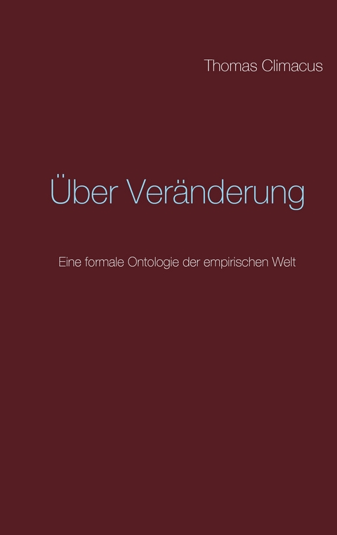 Über Veränderung - Thomas Climacus