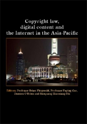 Copyright Law, Digital Content and the Internet in the Asia-Pacific - 