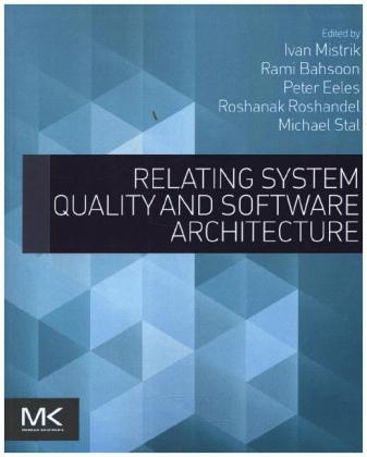Relating System Quality and Software Architecture - 