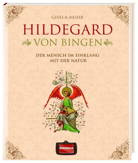 Hildegard von Bingen - Gisela Muhr