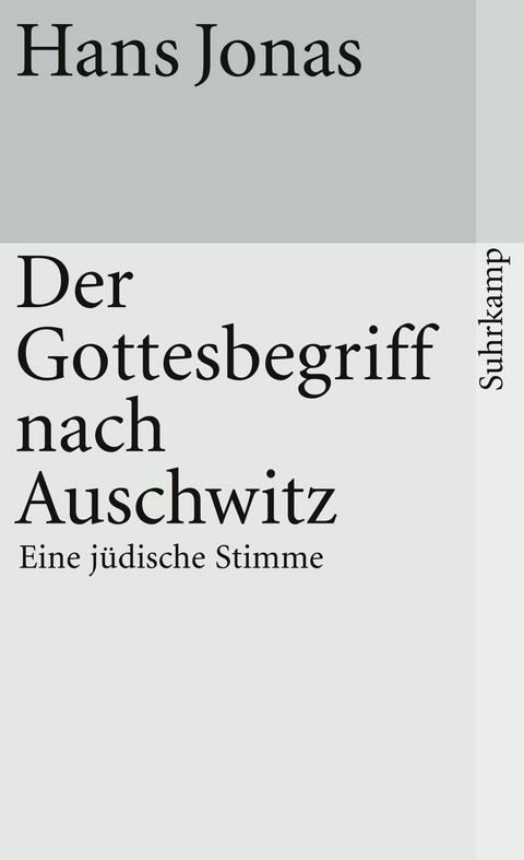 Der Gottesbegriff nach Auschwitz -  Hans Jonas