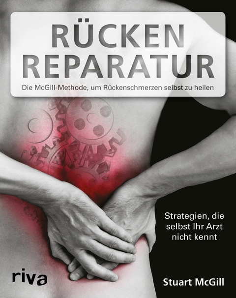 R&uuml;cken-Reparatur - Stuart McGill