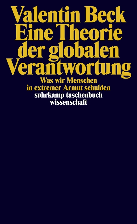 Eine Theorie der globalen Verantwortung -  Valentin Beck