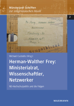 Herman-Walther Frey: Ministerialrat, Wissenschaftler, Netzwerker - 