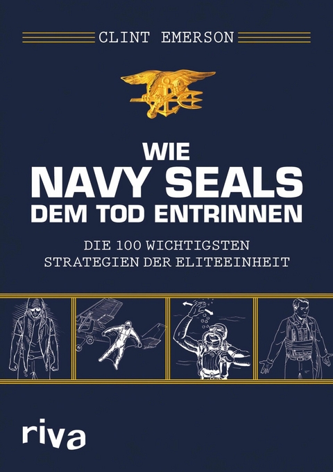 Wie Navy SEALS dem Tod entrinnen -  Clint Emerson