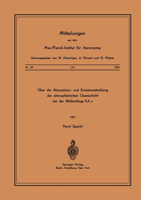 &Uuml;ber die Absorptions- und Emissionsstrahlung der Atmosph&auml;rischen Ozonschicht bei der Wellenl&auml;nge 9,6 &mu; - H. Specht