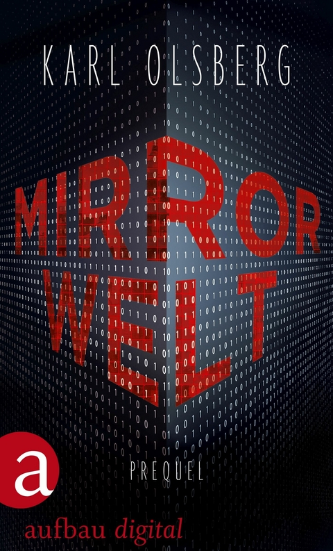 Mirror Welt - Karl Olsberg