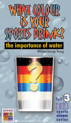 What Colour is Your Sports Drink - William George Young