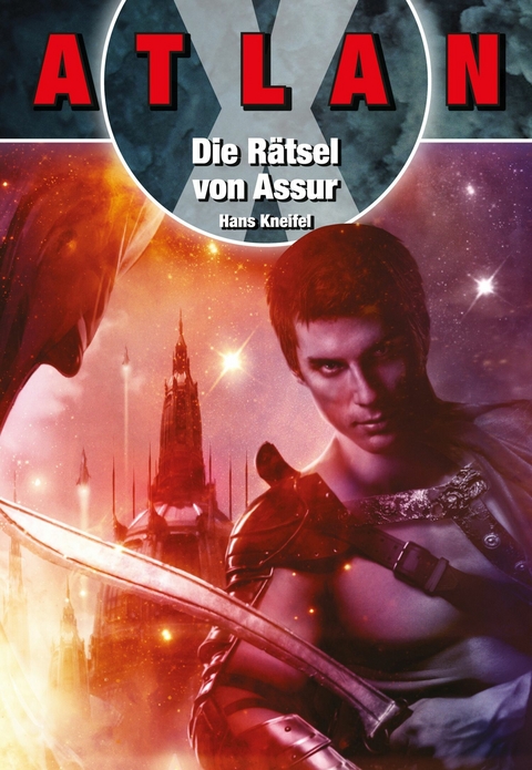 ATLAN X: Die Rätsel von Assur - Hans Kneifel