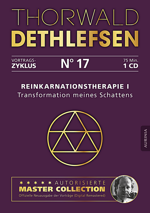 Reinkarnationstherapie I - Transformation meines Schattens - Thorwald Dethlefsen