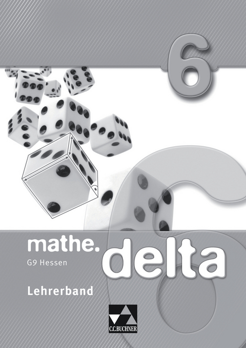 mathe.delta - Hessen (G9) / mathe.delta Hessen (G9) LB 6 - Eva Fischer, Attilio Forte, Michael Kleine, Thomas Prill, Mareike Schmück, Susanne Wöller