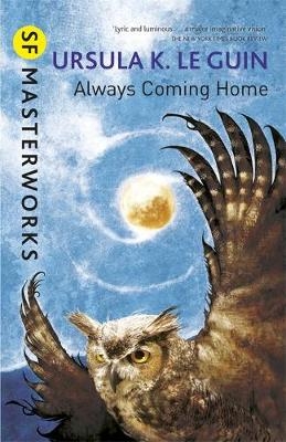 Always Coming Home -  Ursula K. Le Guin