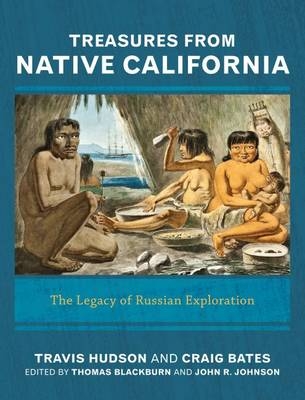 Treasures from Native California -  Craig D Bates,  Travis Hudson