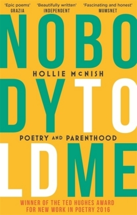 Nobody Told Me -  Hollie McNish