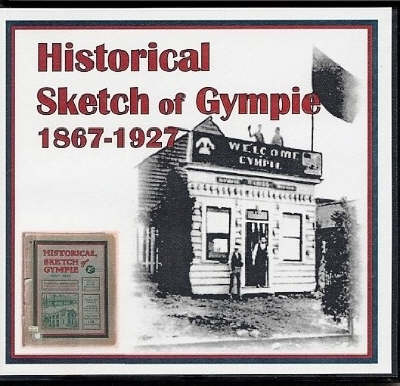 Historical Sketch of Gympie 1867-1927