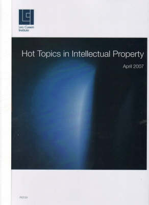 Hot Topics in Intellectual Property