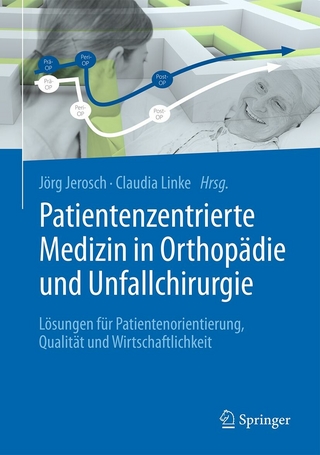 Patientenzentrierte Medizin in Orthopädie und Unfallchirurgie