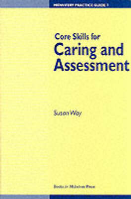 Core Skills for Caring and Assessment