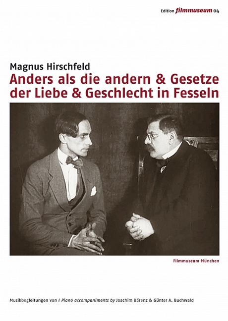 Anders als die Andern & Gesetze der Liebe & Geschlecht in Fesseln - Magnus Hirschfeld