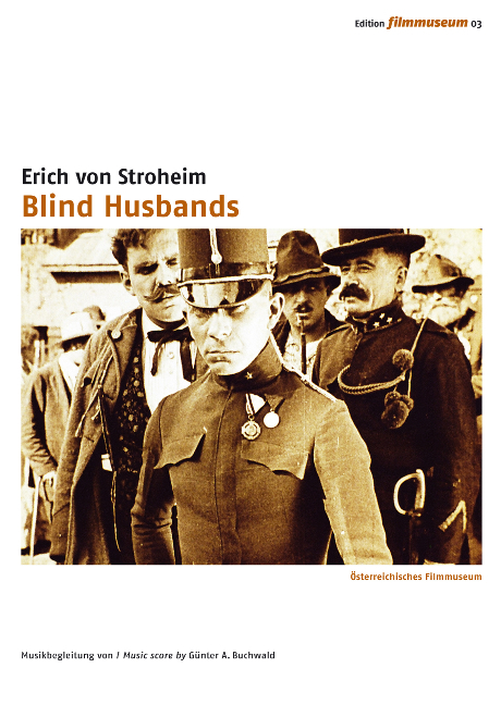 Blind Husbands / Die Rache der Berge (Blinde Ehem&auml;nner)