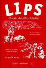 Lips: Limericks Idioms Proverbs Sayings - Mark Fletcher