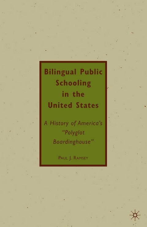 Bilingual Public Schooling in the United States - P. Ramsey