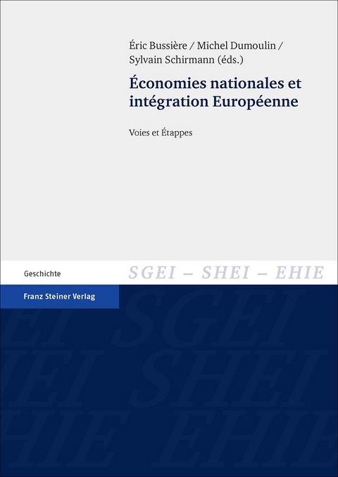 &Eacute;conomies nationales et int&eacute;gration Europ&eacute;enne - 