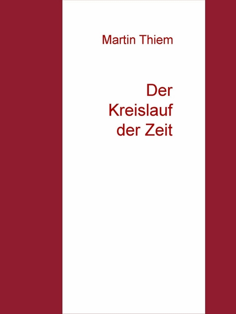 Der Kreislauf der Zeit - Martin Thiem