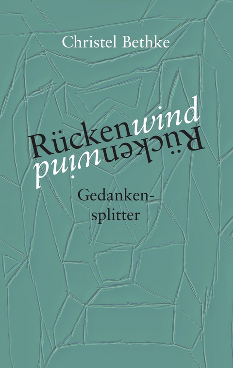 R&uuml;ckenwind - Christel Bethke