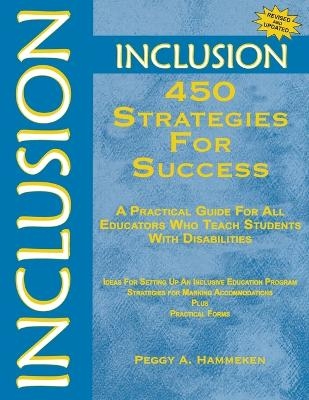 Inclusion: 450 Strategies for Success - Peggy A. Hammeken