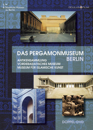 Das Pergamonmuseum Berlin