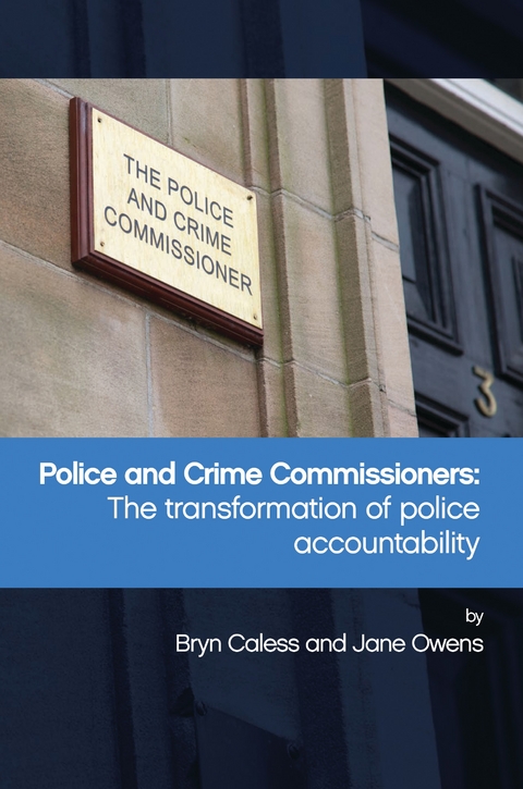 Police and Crime Commissioners - Bryn Caless, Jane Owens