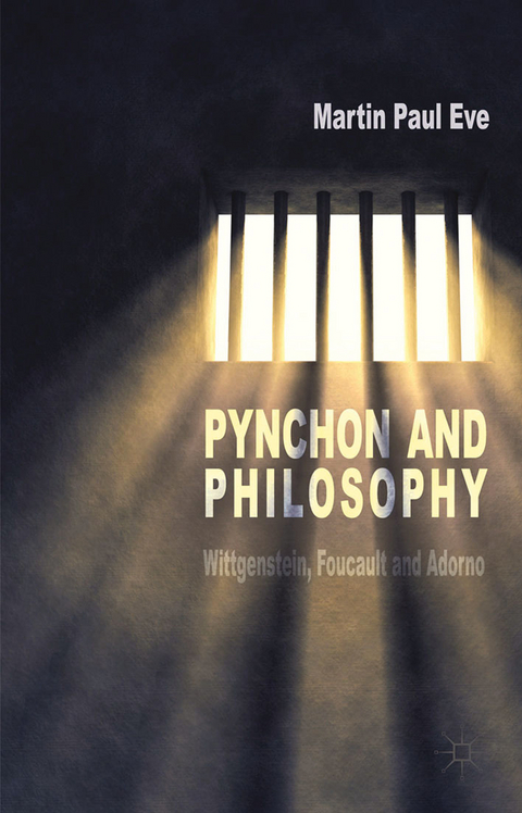 Pynchon and Philosophy -  Martin Paul Eve
