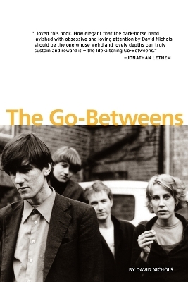 The Go-Betweens - David Nichols