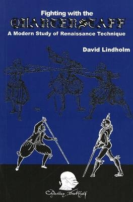 Fighting with the Quarterstaff - David Lindholm
