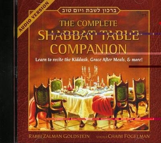 The Complete Shabbat Table Companion
