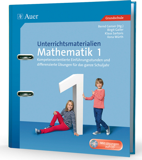 Unterrichtsmaterialien Mathematik 1 - B. Gailer, K. Sartoris, I. Würth