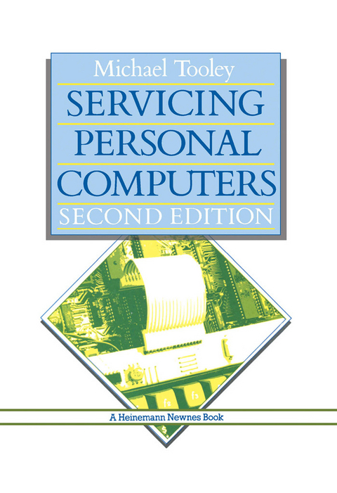 Servicing Personal Computers -  Michael Tooley