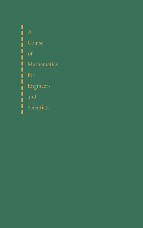 Course of Mathematics for Engineers and Scientists -  Brian H. Chirgwin,  Charles Plumpton