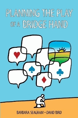 Planning the Play of a Bridge Hand - Barbara Seagram