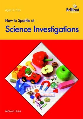 How to Sparkle at Science Investigations - Monica Huns