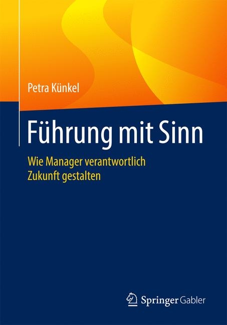 F&uuml;hrung mit Sinn - Petra Kuenkel