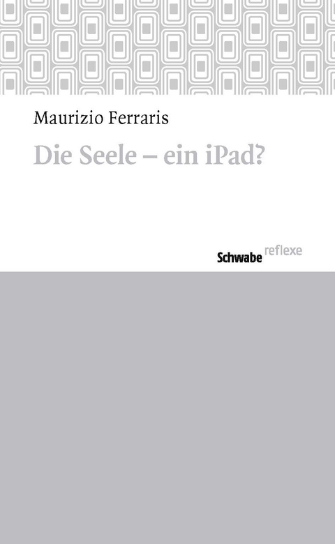 Die Seele - ein iPad? - Maurizio Ferraris