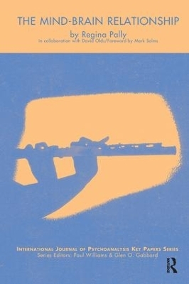 The Mind-Brain Relationship - Regina Pally