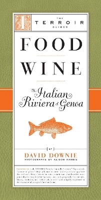 Food Wine The Italian Riviera & Gen