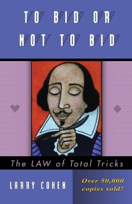 To Bid or Not to Bid - Larry Cohen