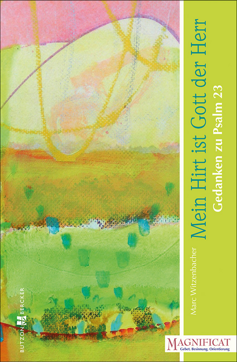 Mein Hirt ist Gott der Herr - Marc Witzenbacher