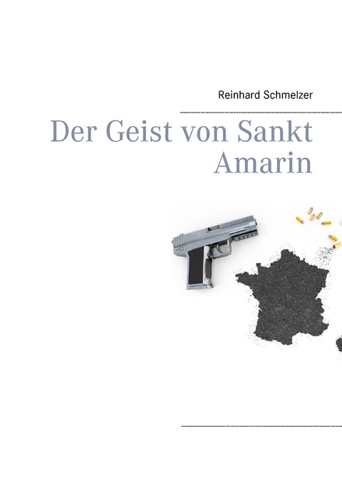 Der Geist von Sankt Amarin - Reinhard Schmelzer