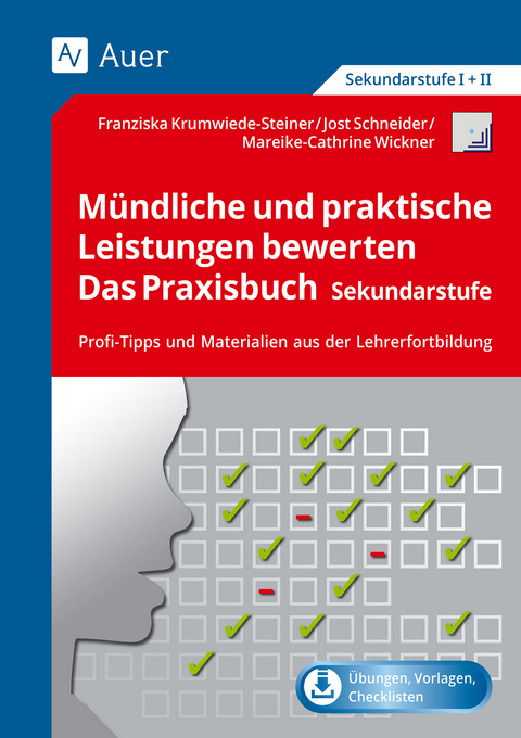 M&uuml;ndliche und praktische Leistungen bewerten - F. Krumwiede, J. Schneider, M.-C. Wickner
