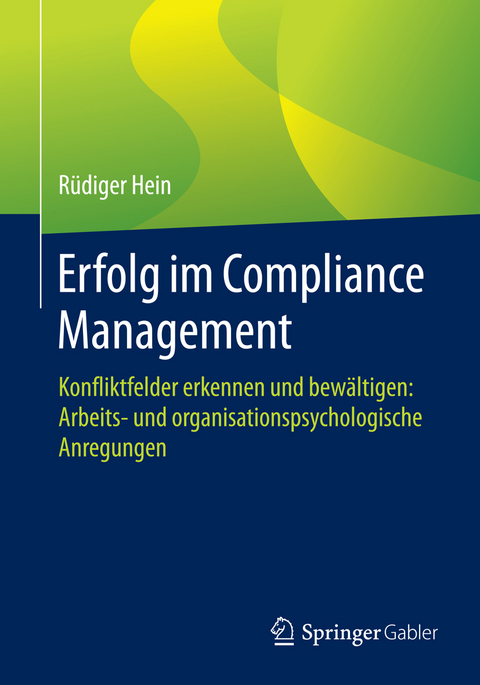 Erfolg im Compliance Management - R&uuml;diger Hein